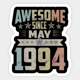 Born In May 1994 Birthday Awesome Since May 1994 Sticker